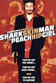 Watch Full Movie :Shark Skin Man and Peach Hip Girl (1998)