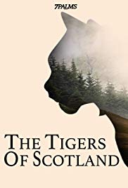 Watch Full Movie :The Tigers of Scotland (2017)