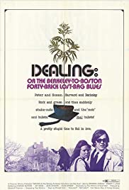 Watch Full Movie :Dealing: Or the BerkeleytoBoston FortyBrick LostBag Blues (1972)