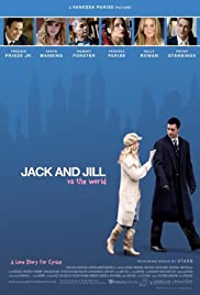 Watch Full Movie :Jack and Jill vs. the World (2008)