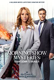 Watch Full Movie :Morning Show Mysteries: Countdown to Murder (2019)