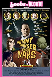 Watch Full Movie :Mutant Swinger from Mars (2003)