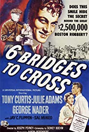 Watch Full Movie :Six Bridges to Cross (1955)