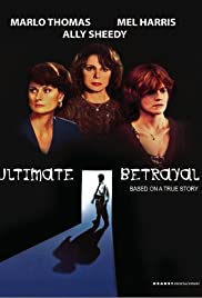 Watch Full Movie :Ultimate Betrayal (1994)