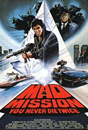Watch Full Movie :Mad Mission 4: You Never Die Twice (1986)