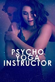 Watch Full Movie :Psycho Yoga Instructor (2020)
