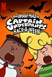 Watch Full Movie :The Spooky Tale of Captain Underpants HackaWeen (2019)
