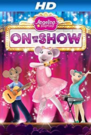 Watch Full Movie :Angelina Ballerina: On with the Show (2014)