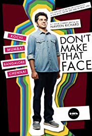 Watch Full Movie :Dont Make That Face by Naveen Richard (2017)