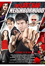 Watch Full Movie :The Last Bad Neighborhood (2008)