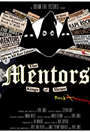 Watch Full Movie :The Mentors: Kings of Sleaze Rockumentary (2017)