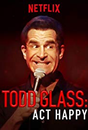 Watch Full Movie :Todd Glass: Act Happy (2018)