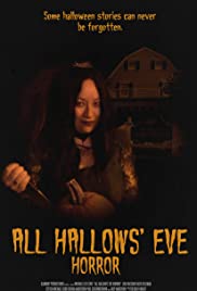 Watch Full Movie :All Hallows Eve Horror (2017)