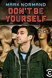 Watch Full Movie :Amy Schumer Presents Mark Normand: Dont Be Yourself (2017)