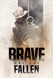 Watch Full Movie :Brave are the Fallen (2020)