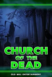 Watch Full Movie :Church of the Dead (2019)