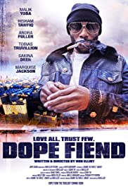 Watch Full Movie :Dope Fiend (2017)