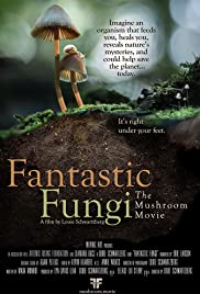Watch Full Movie :Fantastic Fungi (2019)