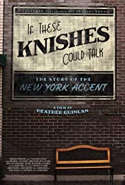 Watch Full Movie :If These Knishes Could Talk: The Story of the NY Accent (2013)