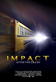 Watch Full Movie :Impact After the Crash (2013)