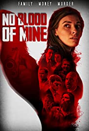 Watch Full Movie :No Blood of Mine (2016)