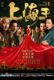 Watch Full Movie :Lord of Shanghai (2016)