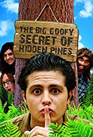 Watch Full Movie :The Big Goofy Secret of Hidden Pines (2013)