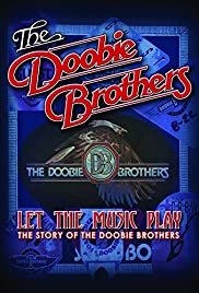 Watch Full Movie :The Doobie Brothers: Let the Music Play (2012)