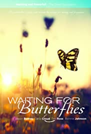 Watch Full Movie :Waiting for Butterflies (2015)