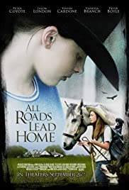 Watch Full Movie :All Roads Lead Home (2008)