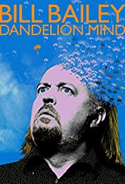 Watch Full Movie :Bill Bailey: Dandelion Mind (2010)