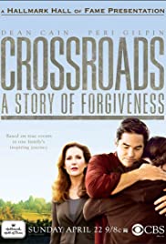 Watch Full Movie :Crossroads: A Story of Forgiveness (2007)