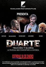 Watch Full Movie :Duarte, traición y gloria (2014)
