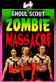 Watch Full Movie :Ghoul Scout Zombie Massacre (2018)