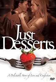 Watch Full Movie :Just Desserts (2004)