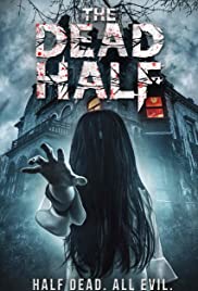 Watch Full Movie :The Dead Half (2017)