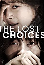 Watch Full Movie :The Lost Choices (2015)