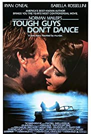 Watch Full Movie :Tough Guys Dont Dance (1987)