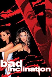 Watch Full Movie :Bad Inclination (2003)