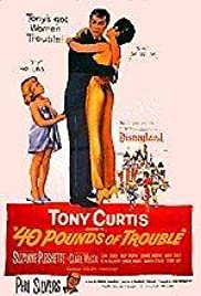 Watch Full Movie :40 Pounds of Trouble (1962)