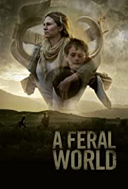 Watch Full Movie :A Feral World (2020)