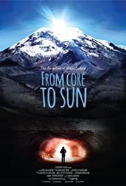 Watch Full Movie :From Core to Sun (2018)