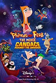 Watch Full Movie :Phineas and Ferb the Movie: Candace Against the Universe (2020)