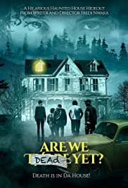 Watch Full Movie :Are We Dead Yet (2019)
