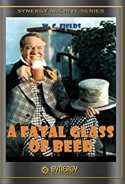 Watch Full Movie :The Fatal Glass of Beer (1933)