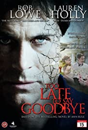Watch Full Movie :Too Late to Say Goodbye (2009)