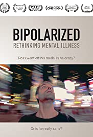 Watch Full Movie :Bipolarized: Rethinking Mental Illness (2014)