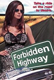 Watch Full Movie :Forbidden Highway (2001)
