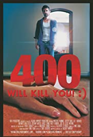 Watch Full Movie :400 Will Kill You! :) (2015)