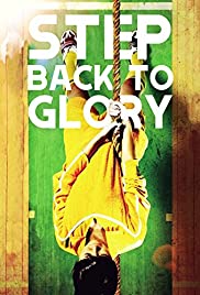 Watch Full Movie :Step Back to Glory (2013)